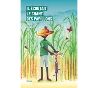 Il écoutait le chant des papillons