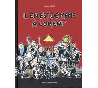 Il en est de même à l'Orient