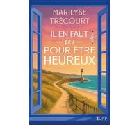 Il En Faut Peu Pour Être Heureux