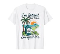 Il est 5 Heures Partout où Je suis retraité Retraite Estivale T-Shirt
