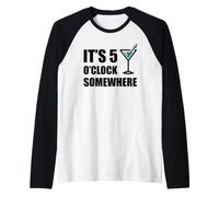 Il est 5 Heures, Quelque Part, des Vacances Amusantes, Un Happy Hour à Boire Manche Raglan