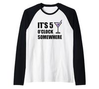 Il est 5 Heures, Quelque Part, des Vacances Amusantes, Un Happy Hour à Boire Manche Raglan