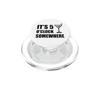 Il est 5 Heures, Quelque Part, des Vacances Amusantes, Un Happy Hour à Boire PopSockets PopGrip pour MagSafe