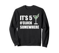 Il est 5 Heures, Quelque Part, des Vacances Amusantes, Un Happy Hour à Boire Sweatshirt