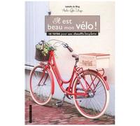 Il Est Beau Mon Vélo ! - 10 Tutos Pour Une Chouette Bicyclette