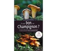 Il est bon ce champignon ?