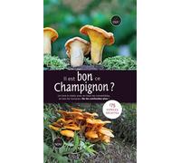 Il est bon ce champignon ? - Laux Gminder - Larousse - cartonné - Guide