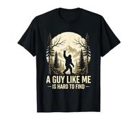 Il est Difficile de trouver Un Gars comme Moi - Bigfoot Lover Sasquatch T-Shirt