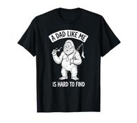 Il est Difficile de trouver Un père comme Moi, Bigfoot Dad T-Shirt