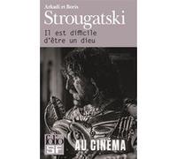Il est difficile d'être un dieu