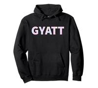 Il est écrit Gyatt Sweat à Capuche