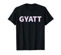 Il est écrit Gyatt T-Shirt Graphique avec Valeur