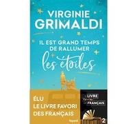 Il est grand temps de rallumer les étoiles Virginie Grimaldi (Auteur)