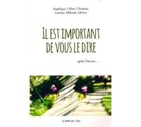 Il est important de vous le dire: Des jeunes femmes ayant vécu l'inceste s'expriment