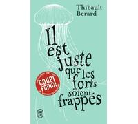 Il Est Juste Que Les Forts Soient Frappés