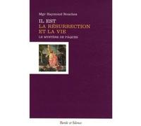 Il est la resurrection et la vie Bouchex mgr (Auteur)