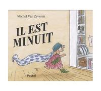 Il Est Minuit
