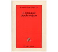 Il Est Minuit Depuis Toujours