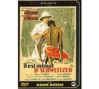 Il est minuit, Dr Schweitzer E