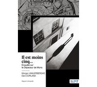Il est moins cinq... Enquête sur le Dépeceur de Mons - Dani Corlana - Nombre 7 - broché - Essai