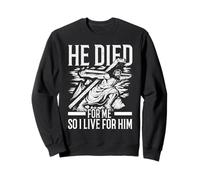 Il est mort pour moi, alors je vis pour lui, croyant chrétien Sweatshirt