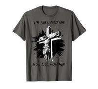Il est Mort pour Moi, Donc Je vis pour Lui Christian Tee Bible Lover T-Shirt