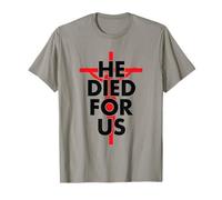 Il est Mort pour Nous, Jésus chrétien, sur la Croix | Faith Easter T-Shirt