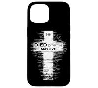 Il est Mort pour Que Nous puissions Vivre John 10:10 Christian Cross Coque pour iPhone 15