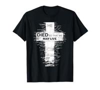 Il est Mort pour Que Nous puissions Vivre John 10:10 Christian Cross T-Shirt