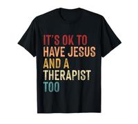 Il est Normal d'avoir Jésus et Un thérapeute trop en santé mentale T-Shirt