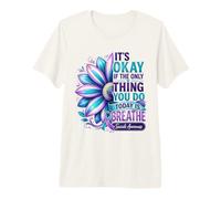 Il est Normal de Respirer Une Fleur de Sensibilisation au Suicide T-Shirt Haut de Gamme