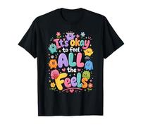 Il est Normal de Sentir Que Tout se Sent Adorable Conscience émotionnelle T-Shirt