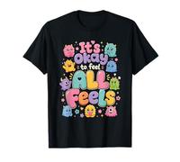 Il est Normal de Sentir Que Tout se Sent inspirant de la Conscience émotionnelle T-Shirt
