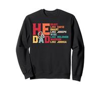 Il est Papa, Courageux, comme David, Intelligent, comme Joseph, Sage Sweatshirt