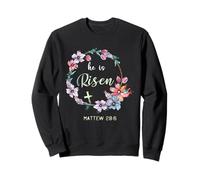 Il est ressuscité Matthieu 28:6 Pâques chrétienne Florale Sweatshirt