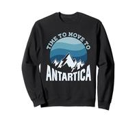 Il Est Temps De Déménager en Antarctique Rétro Antarctique Sweatshirt