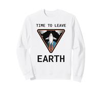 Il est Temps de Quitter la Terre (Déclaration d'Escape & Loner) Sweatshirt