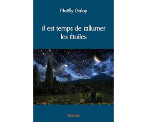 Il est temps de rallumer les étoiles