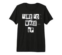 Il est Temps de se réveiller T-Shirt Haut de Gamme