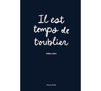 Il est temps de t'oublier