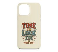 Il est Temps de verrouiller la journée de Test Faites Vos Meilleurs Enseignants étudiants 1 Coque pour iPhone 13 Pro Max