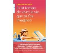 Christine Michaud – Il est temps de vivre la vie que tu t'es imaginée – Groupe Eyrolles