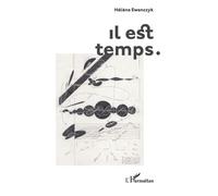 Il est temps. - Hélène Ewenczyk - L'harmattan - broché - Poésie