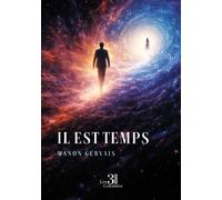 Il est temps - Manon Gervais - Trois Colonnes - broché - Roman