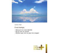 Il est temps - NOAH-L - Croix Du Salut - broché - Essai