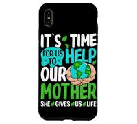 Il est Temps pour Nous d'aider Notre mère, Elle Nous Donne la Vie Coque pour iPhone XS Max