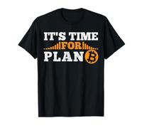 Il est temps pour Plan B crypto crypto-monnaie BTC Bitcoin T-Shirt