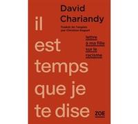 Il est temps que je te dise David Chariandy (Auteur)