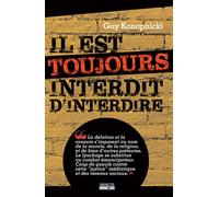 Il est toujours interdit d'interdire - Guy Konopnicki - Impacts Editions - broché - Essai