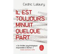 Il est toujours minuit quelque part - Cedric Lalaury - Lgf - Poche - Roman